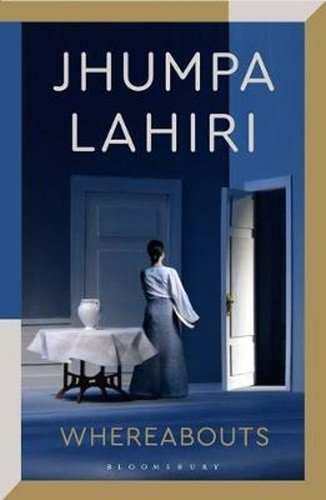 Whereabouts – Jhumpa Lahiri