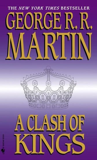 A Clash of Kings – George Raymond Richard Martin