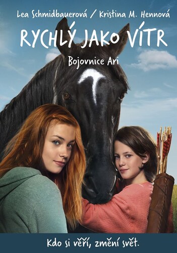 Rychlý jako vítr Bojovnice Ari – Lea Schmidbauerová