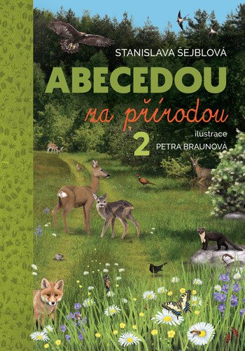Abecedou za přírodou 2. díl – Stanislava Šejblová
