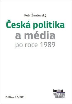 Česká politika a média po roce 1989 – Petr Žantovský