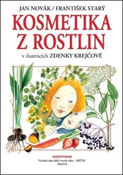 Kosmetika z rostlin – Jan Novák, František Starý