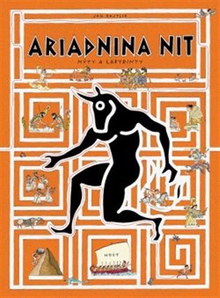 Ariadnina nit - Mýty a labyrinty – Jan Bajtlik