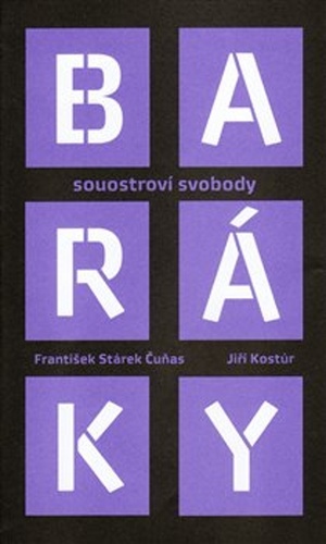 Baráky – Jiří Kostúr, František Stárek Čuňas