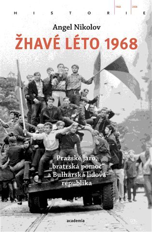 Žhavé léto 1968 – Angel Nikolov