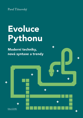 Evoluce Pythonu - Moderní techniky, nová syntaxe a trendy – Pavel Tišnovský