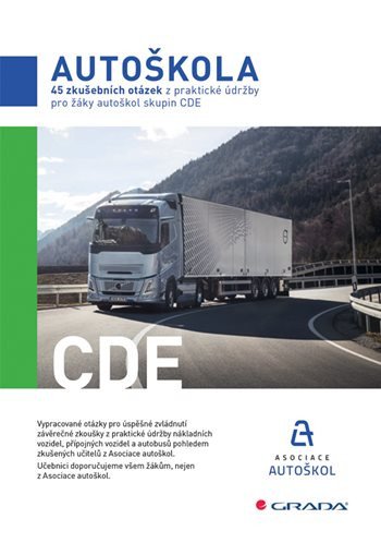 Autoškola - 45 zkušebních otázek z praktické údržby pro žáky autoškol skupin CDE – Asociace autoškol ČR