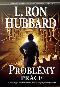 Problémy práce – L. Ron Hubbard