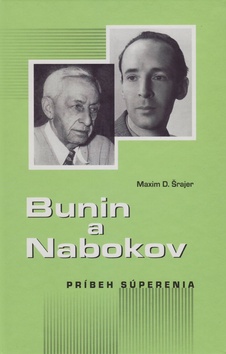Bunin a Nabokov – Maxim D. Šrajer