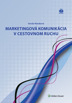 Marketingová komunikácia v cestovnom ruchu – Vanda Maráková