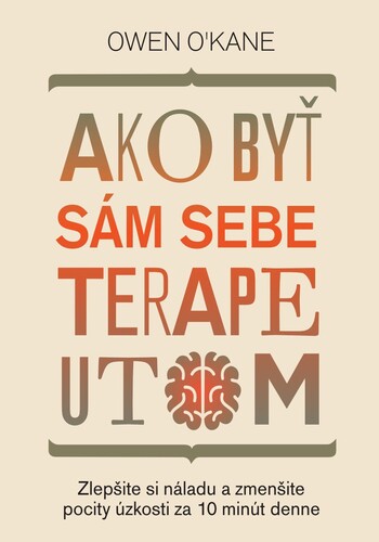 Ako byť sám sebe terapeutom – Owen O´Kane