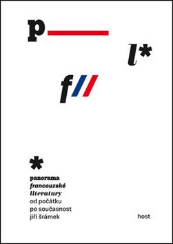 Panorama francouzské literatury od počátků po současnost – Jiří Šrámek