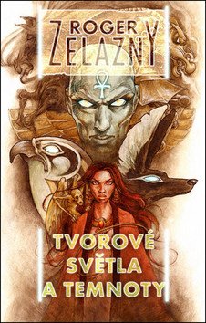 Tvorové světla a temnoty – Roger Zelazny