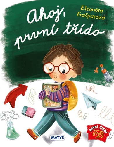 Ahoj, první třído – Eleonóra Gašparová