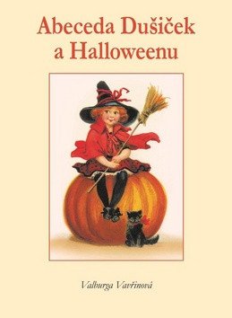 Abeceda Dušiček a Halloweenu – Valburga Vavřinová