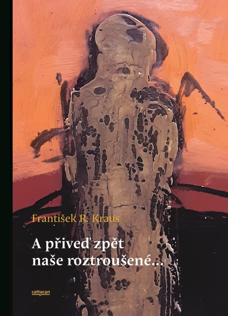 A přiveď zpět naše roztroušené – František R. Kraus