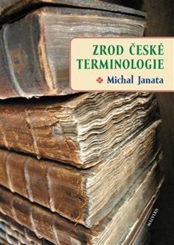 Zrod české terminologie – Michal Janata