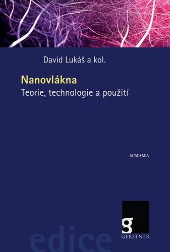 Nanovlákna - Teorie, technologie a použití – David Lukáš