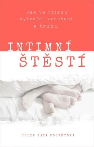Intimní štěstí – Julie Gaia Poupětová