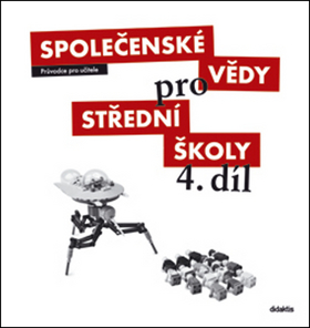 Společenské vědy pro střední školy 4. díl – M. Drnek