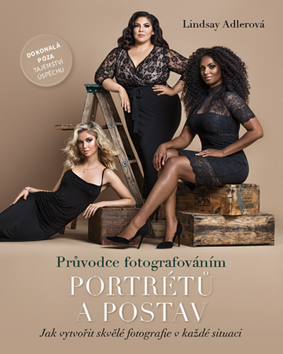 Průvodce fotografováním portrétů a postav – Lindsay Adlerová