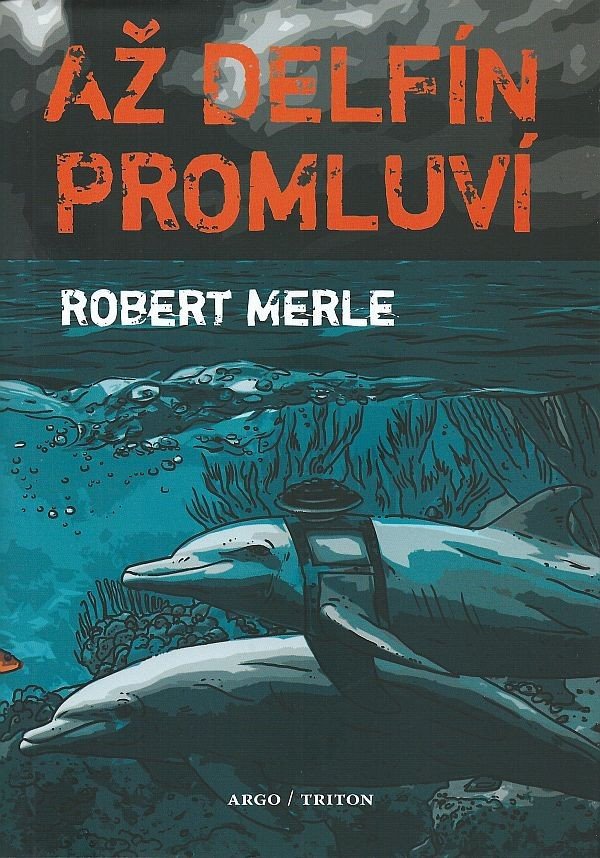 Až delfín promluví – Robert Merle