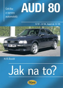 Audi 80 (9/91-12/95)  Jak na to? [91] – Hans-Rüdiger Etzold