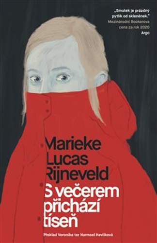 S večerem přichází tíseň – Marieke Lucas Rijneveld
