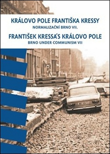 Královo Pole Františka Kressy – František Kressa