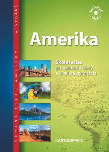 Amerika - Školní atlas pro základní školy a víceletá gymnázia