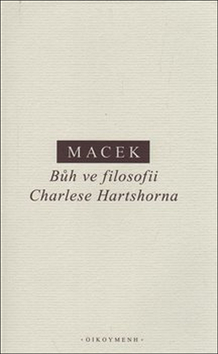 Bůh ve filosofii Charlese Hartshorna – Petr Macek