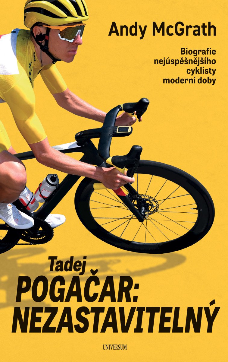 Tadej Pogačar: Nezastavitelný – Andy McGrath