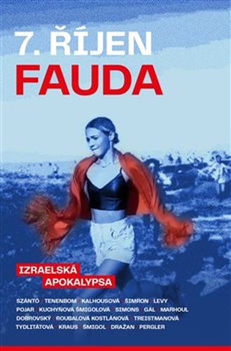 7. říjen Fauda – Jan Dobrovský, Fedor Gál, Irena Kalhousová