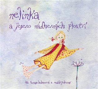 Nelinka a Jezero nádherných ploutví - CD (Čte Tereza Bebarová a Radek Pokorný) – Kristina Hummelová, Marta Hricová
