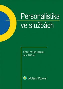 Personalistika ve službách – Petr Frischmann, Dana Podracká