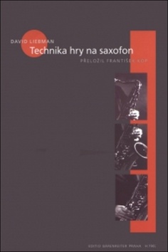 Technika hry na saxofon – David Liebman
