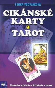 Cikánské karty a tarot – Lenka Vdovjaková