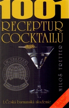 1001 receptur cocktailů – Miloš Tretter