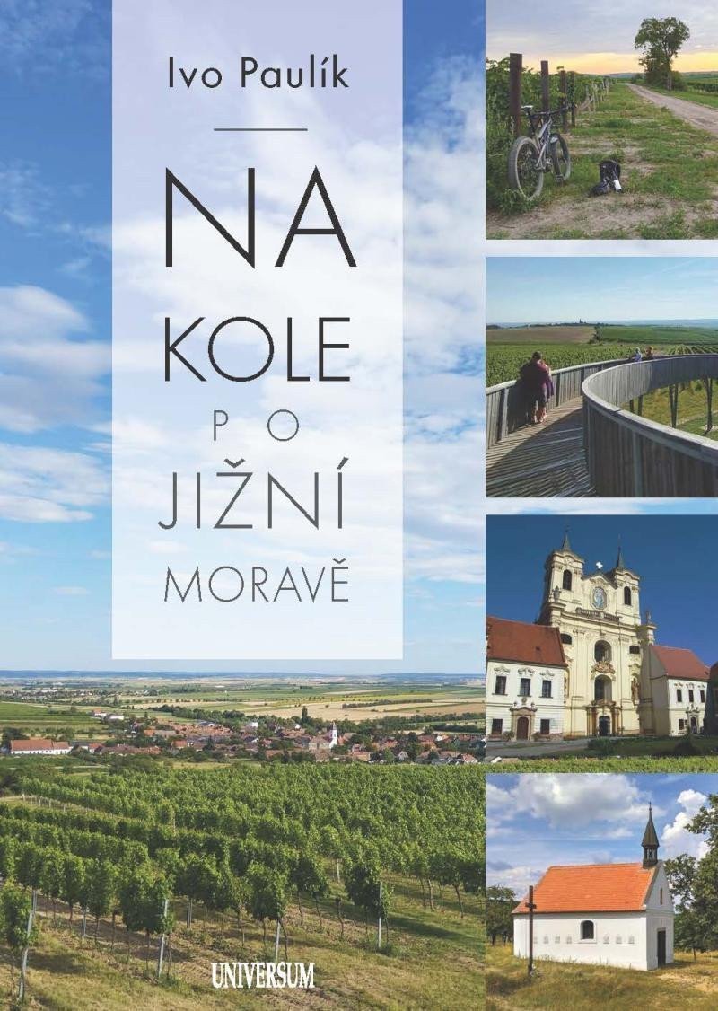 Na kole po jižní Moravě – Ivo Paulík