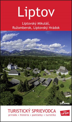 Liptov - Turistický sprievodca (slovensky) – Daniel Kollár