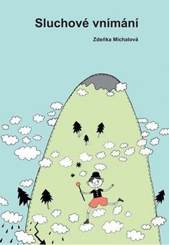 Sluchové vnímání – Michalová Z.