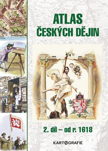 Atlas českých dějin - 2.díl od r. 1618 – Eva Semotanová