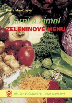 Jarní a zimní zeleninové menu - váz. – Pavla Momčilová