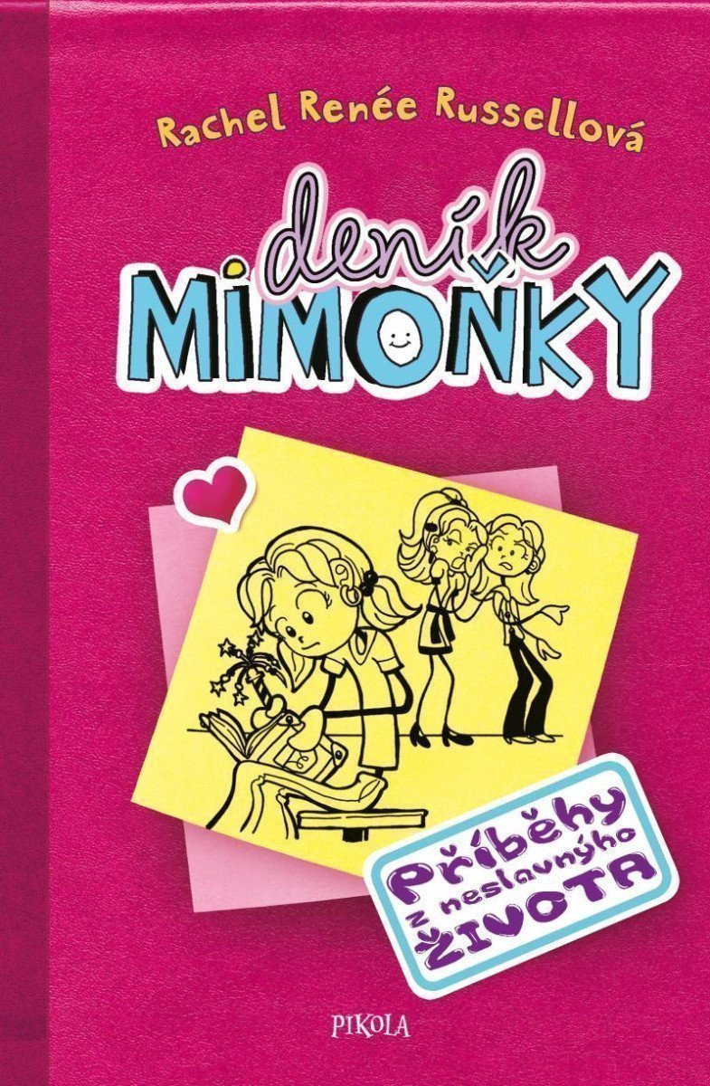 DENÍK MIMOŇKY: Příběhy z neslavnýho života – Rachel Renée Russell