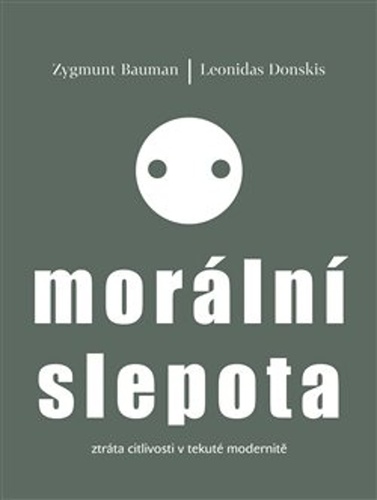 Morální slepota – Zygmunt Bauman, Leonidas Donskis