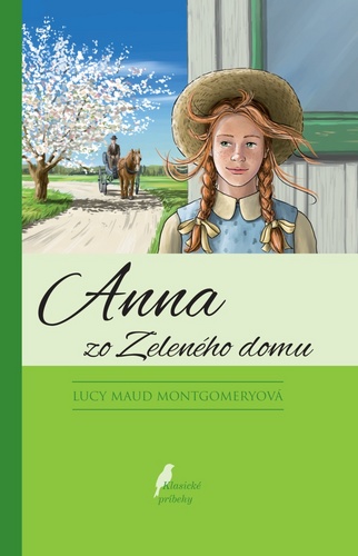 Anna zo zeleného domu – Lucy Maud Montgomeryová