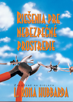Riešenia pre nebezpečné prostredie – L. Ron Hubbard