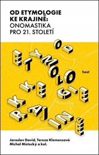 Od etymologie ke krajině: Onomastika pro 21. století – Jaroslav David