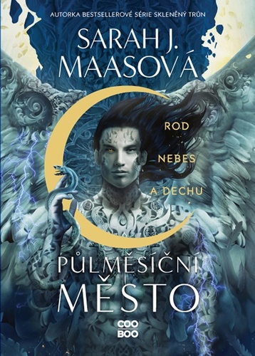Půlměsíční město Rod nebes a dechu – Sarah J. Maasová