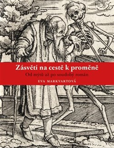 Zásvětí na cestě k proměně – Eva Markvartová